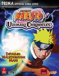 Naruto Uzumaki Chronicles [Prima] - Strategy Guide | Game Haven TX
