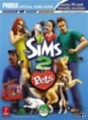 Sims 2 Pets (Prima Official Game Guide) - Paperback | Game Haven TX