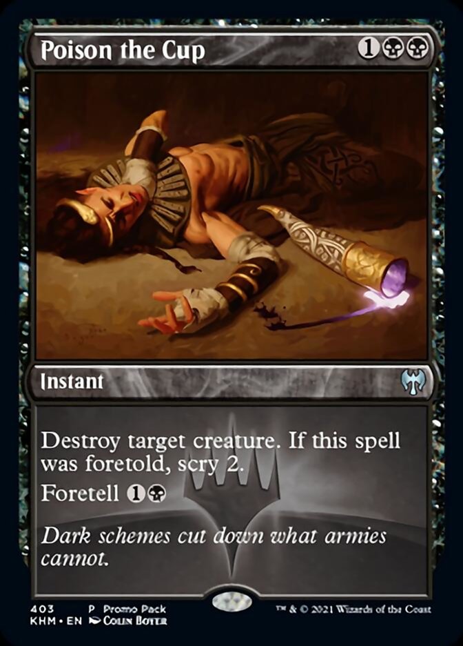 Poison the Cup [Kaldheim Promo Pack] | Game Haven TX