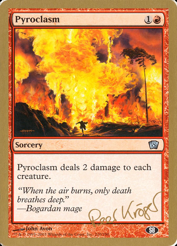 Pyroclasm (Peer Kroger) (SB) [World Championship Decks 2003] | Game Haven TX
