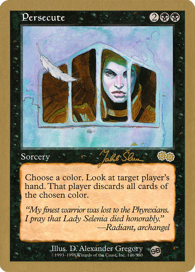 Persecute (Jakub Slemr) (SB) [World Championship Decks 1999] | Game Haven TX