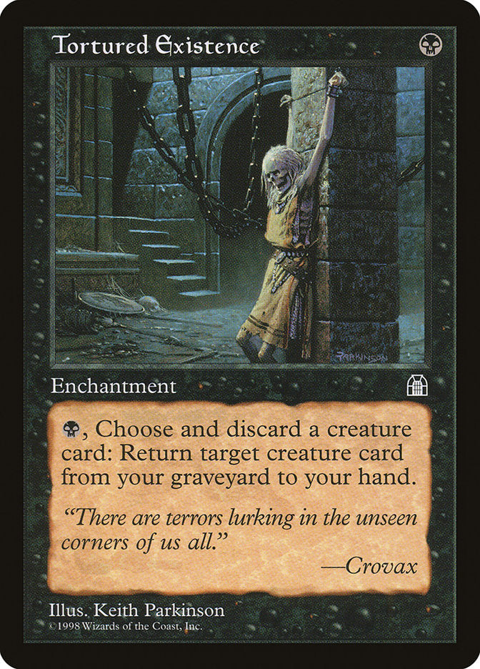 Tortured Existence [Stronghold] | Game Haven TX