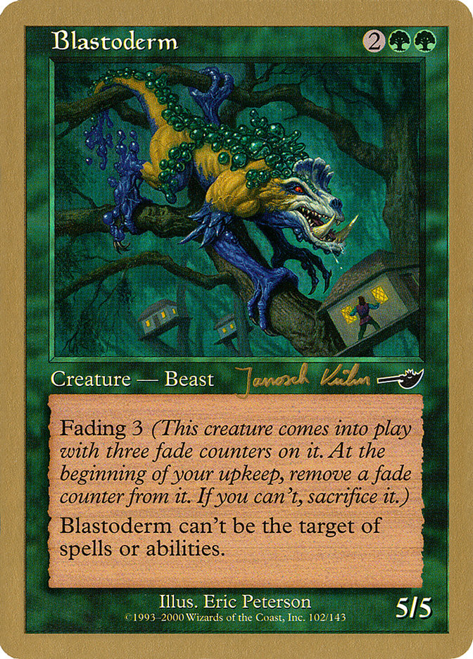 Blastoderm (Janosch Kuhn) [World Championship Decks 2000] | Game Haven TX