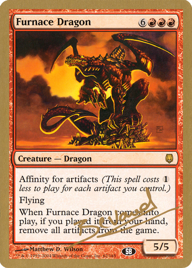 Furnace Dragon (Manuel Bevand) (SB) [World Championship Decks 2004] | Game Haven TX
