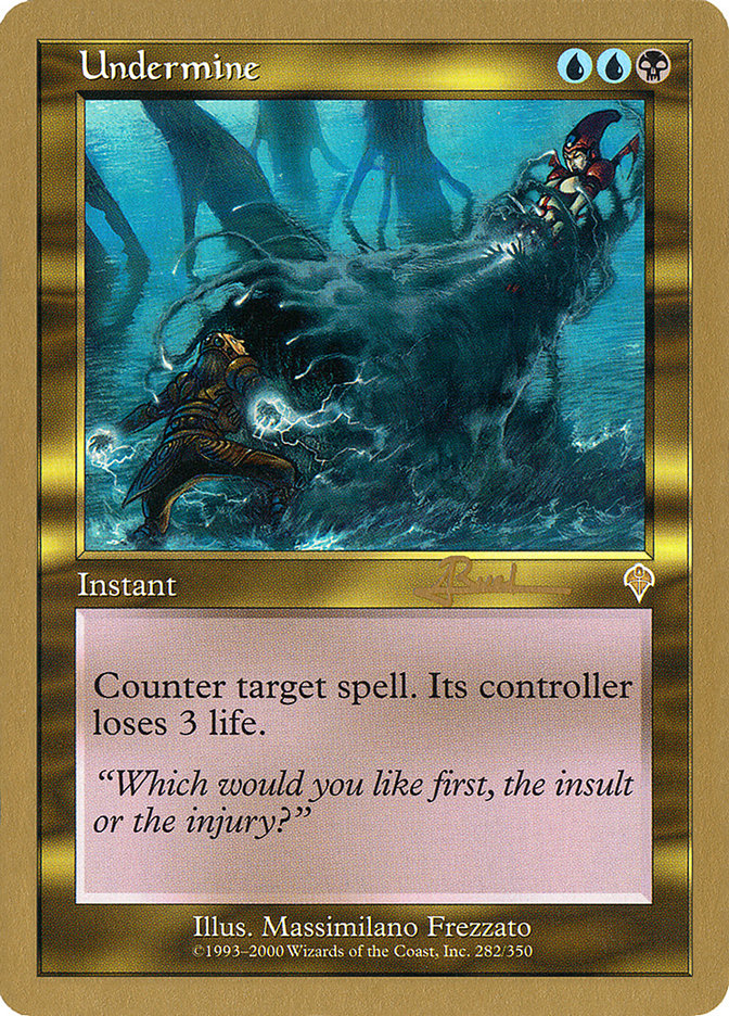 Undermine (Antoine Ruel) [World Championship Decks 2001] | Game Haven TX
