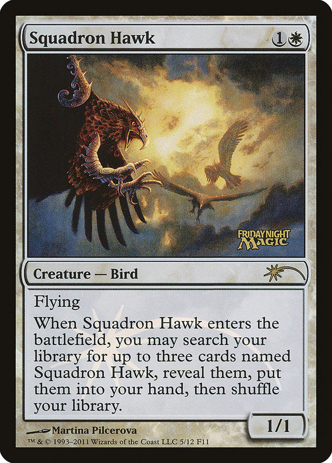 Squadron Hawk [Friday Night Magic 2011] | Game Haven TX