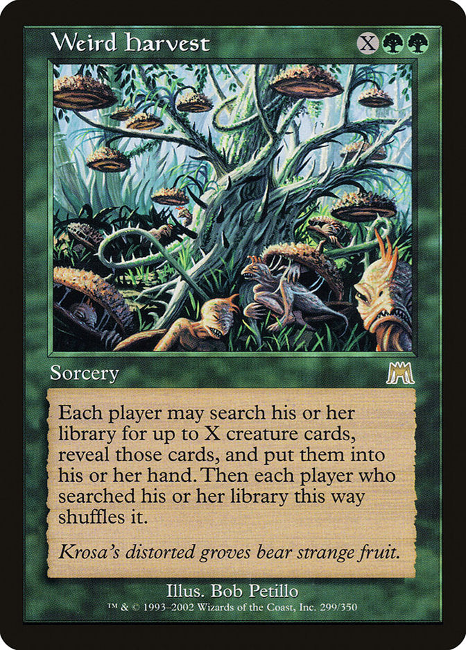 Weird Harvest [Onslaught] | Game Haven TX