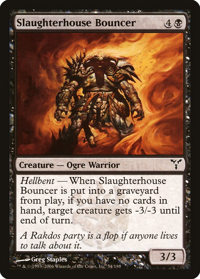 Slaughterhouse Bouncer [Dissension] | Game Haven TX