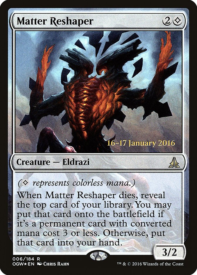 Matter Reshaper [Oath of the Gatewatch Promos] | Game Haven TX