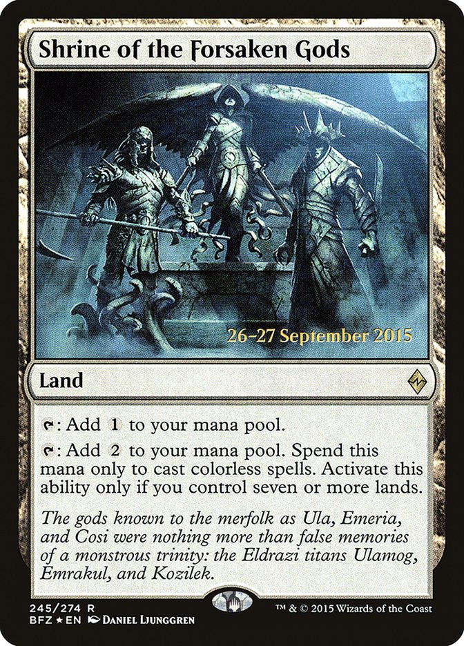 Shrine of the Forsaken Gods [Battle for Zendikar Promos] | Game Haven TX
