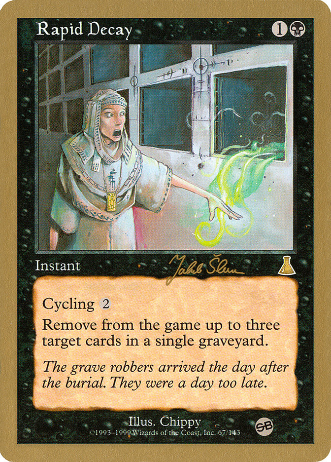Rapid Decay (Jakub Slemr) (SB) [World Championship Decks 1999] | Game Haven TX