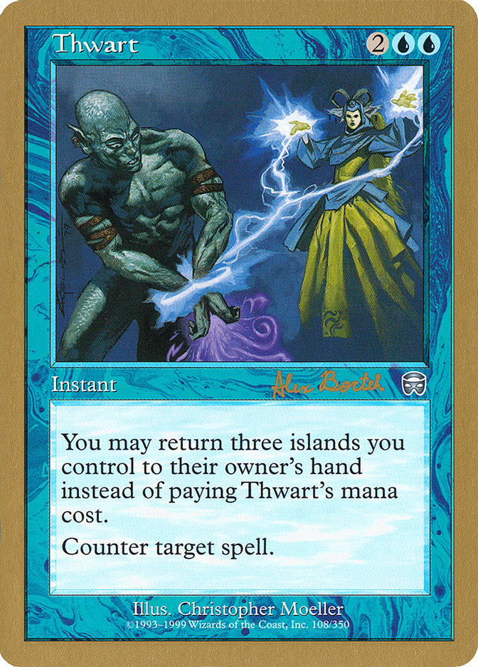 Thwart (Alex Borteh) [World Championship Decks 2001] | Game Haven TX