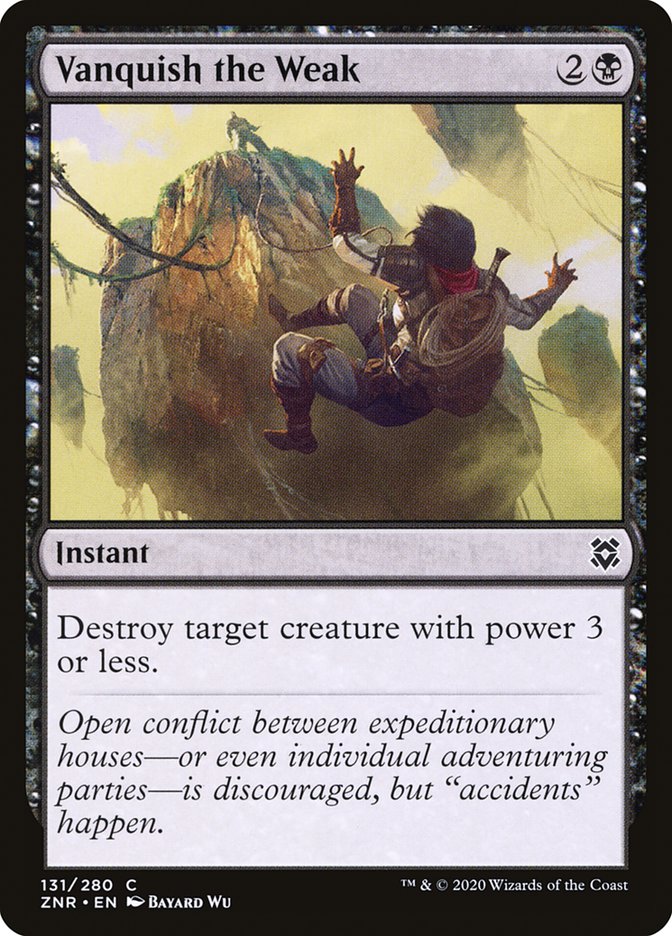 Vanquish the Weak [Zendikar Rising] | Game Haven TX