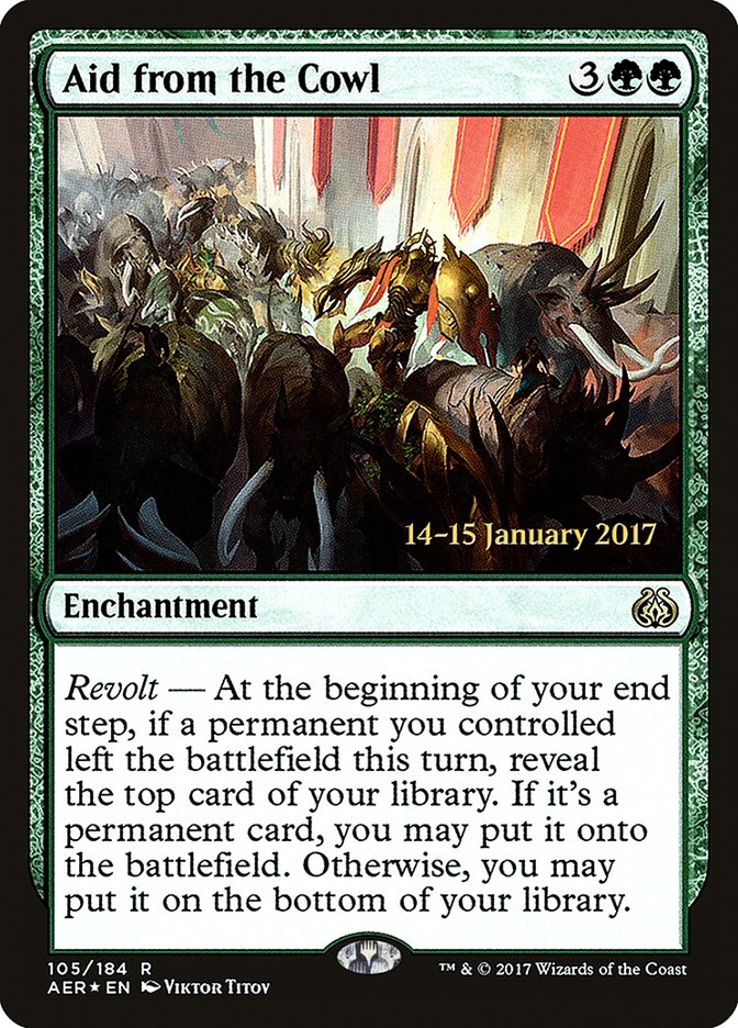 Aid from the Cowl [Aether Revolt Promos] | Game Haven TX