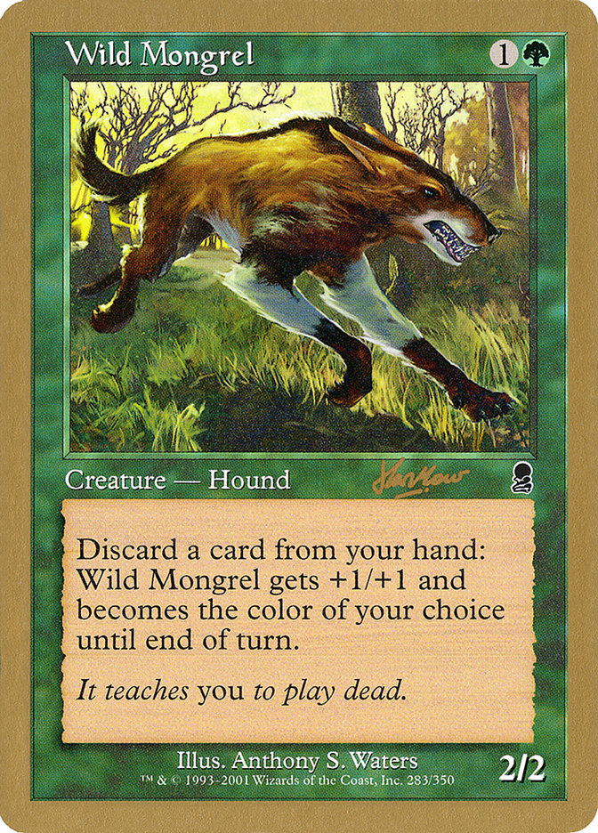 Wild Mongrel (Sim Han How) [World Championship Decks 2002] | Game Haven TX