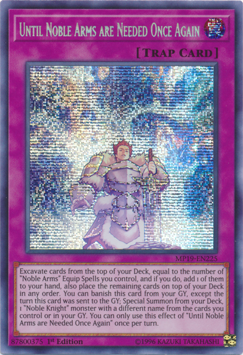 Until Noble Arms are Needed Once Again [MP19-EN225] Prismatic Secret Rare | Game Haven TX