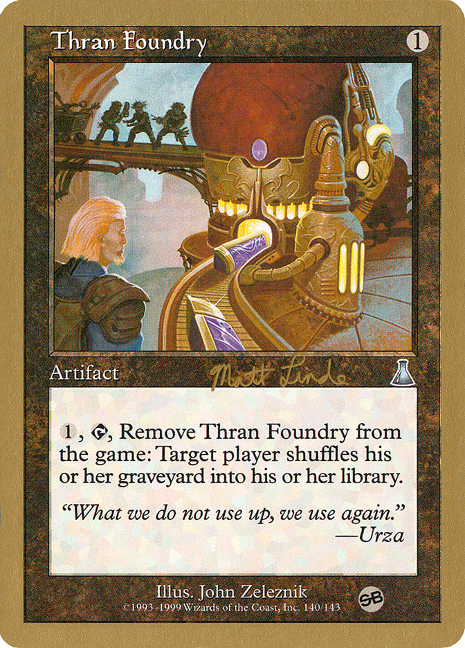 Thran Foundry (Matt Linde) (SB) [World Championship Decks 1999] | Game Haven TX