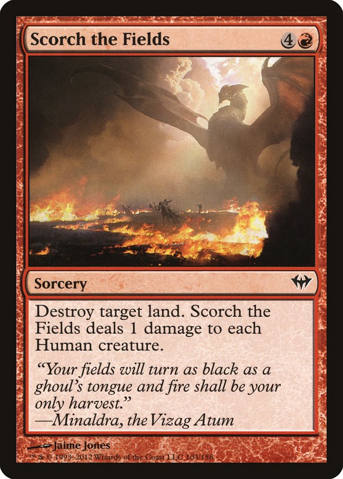 Scorch the Fields [Dark Ascension] | Game Haven TX