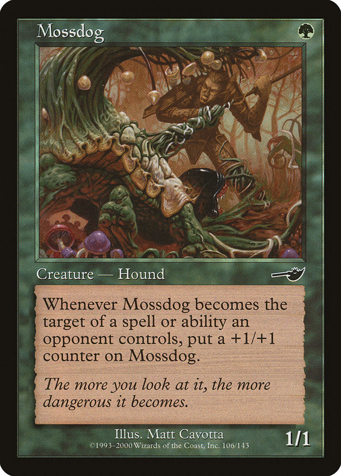 Mossdog [Nemesis] | Game Haven TX