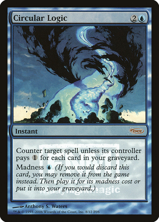 Circular Logic [Friday Night Magic 2006] | Game Haven TX