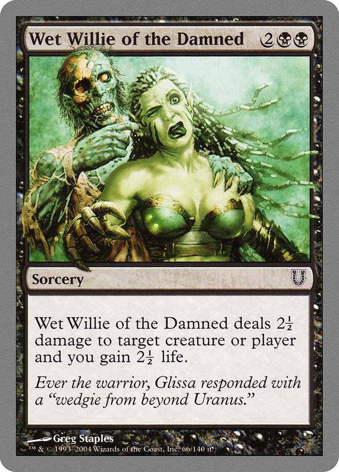 Wet Willie of the Damned [Unhinged] | Game Haven TX