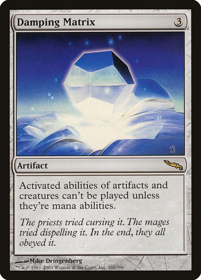 Damping Matrix [Mirrodin] | Game Haven TX