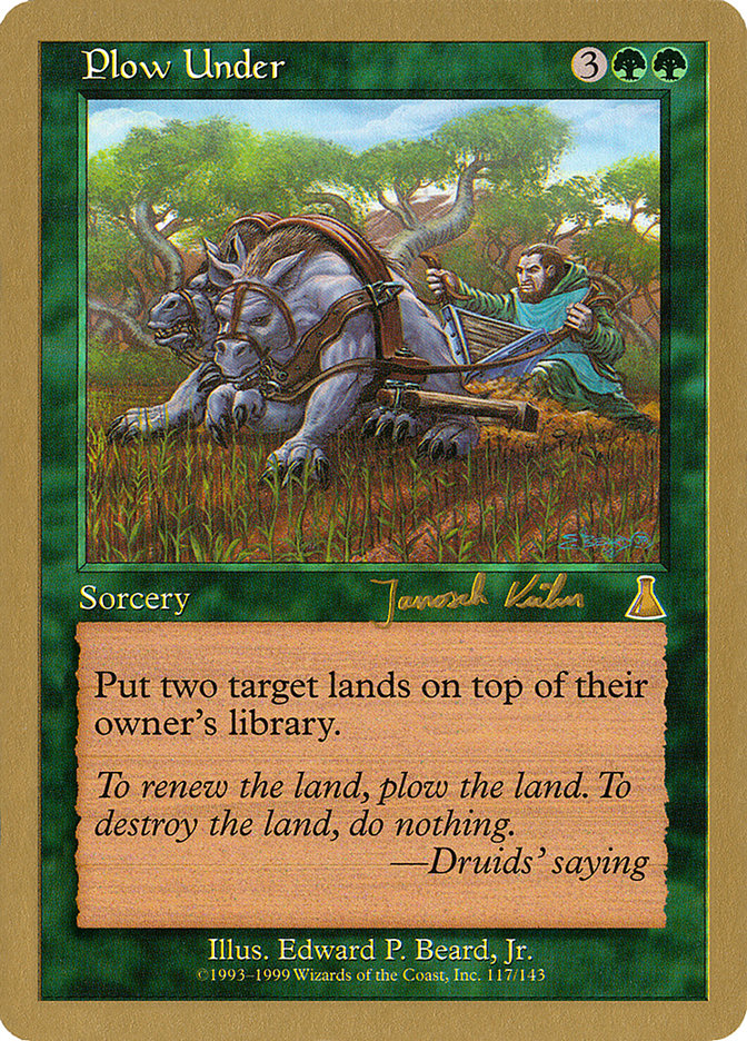 Plow Under (Janosch Kuhn) [World Championship Decks 2000] | Game Haven TX