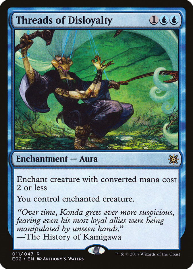 Threads of Disloyalty [Explorers of Ixalan] | Game Haven TX