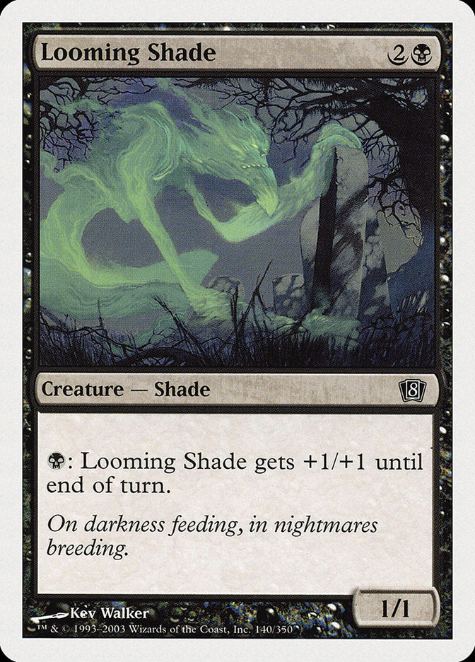 Looming Shade [Eighth Edition] | Game Haven TX
