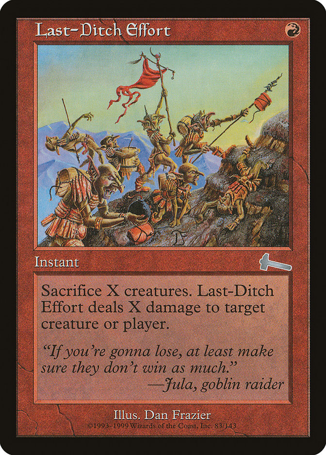 Last-Ditch Effort [Urza's Legacy] | Game Haven TX