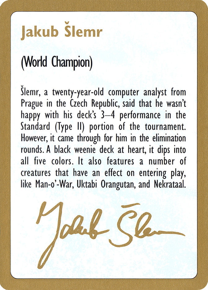 Jakub Šlemr Bio [World Championship Decks 1997] | Game Haven TX