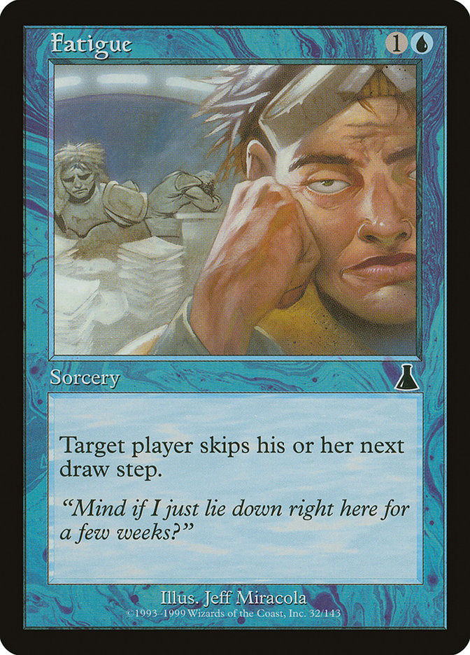 Fatigue [Urza's Destiny] | Game Haven TX