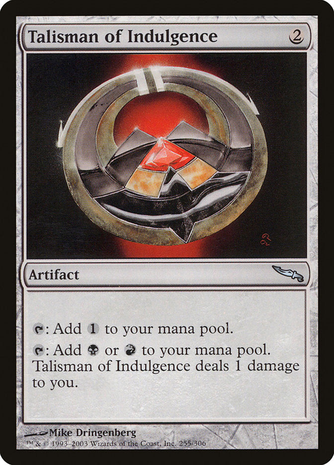 Talisman of Indulgence [Mirrodin] | Game Haven TX