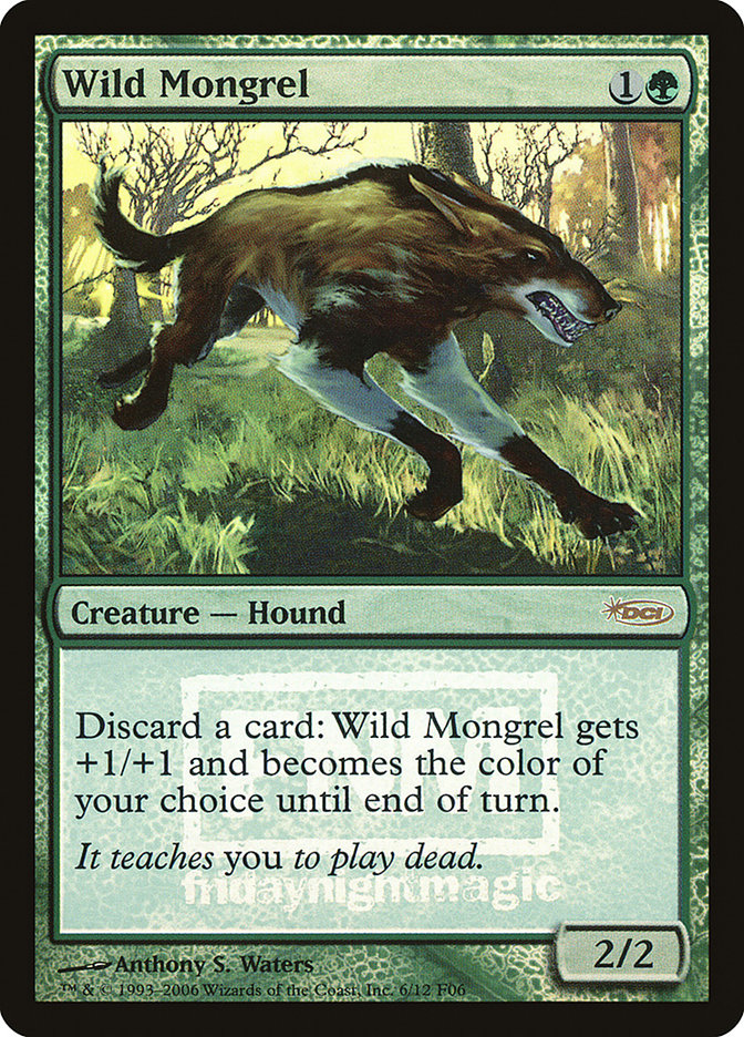Wild Mongrel [Friday Night Magic 2006] | Game Haven TX