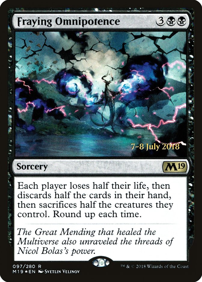 Fraying Omnipotence [Core Set 2019 Promos] | Game Haven TX