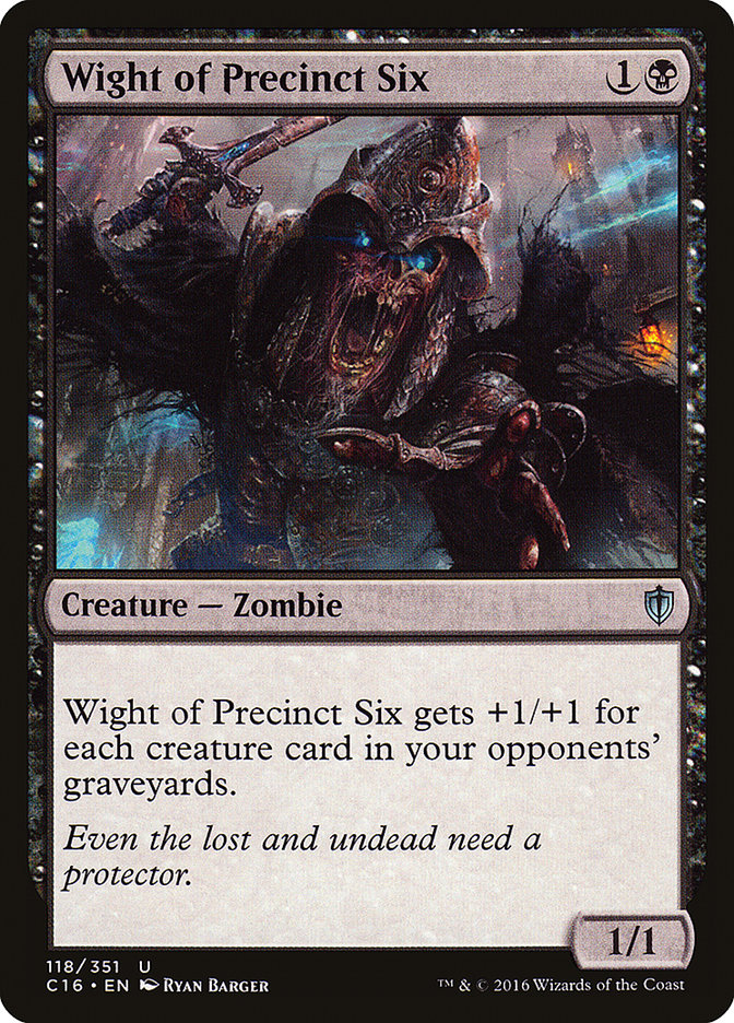 Wight of Precinct Six [Commander 2016] | Game Haven TX