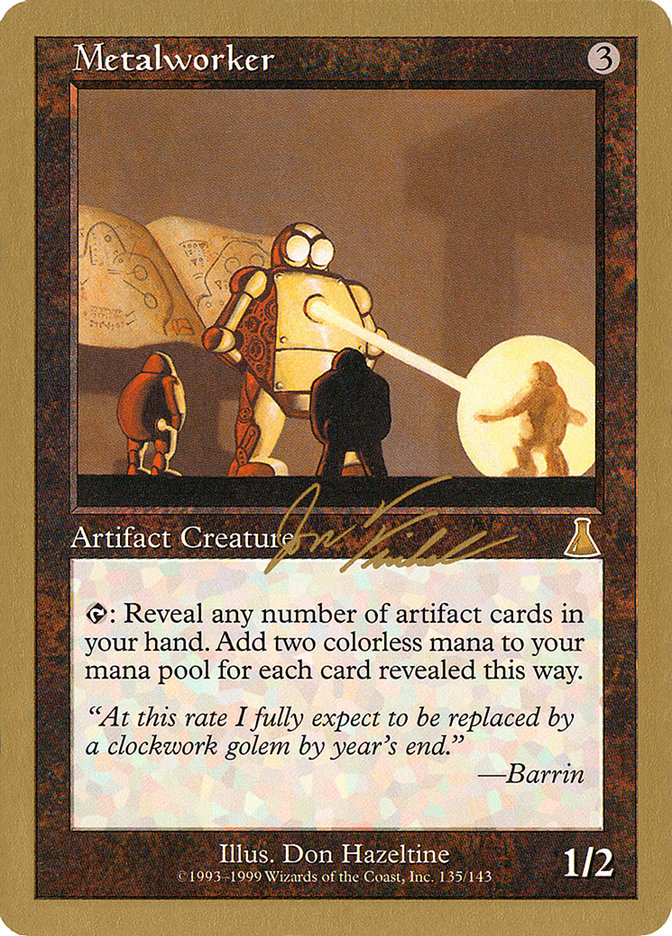 Metalworker (Jon Finkel) [World Championship Decks 2000] | Game Haven TX