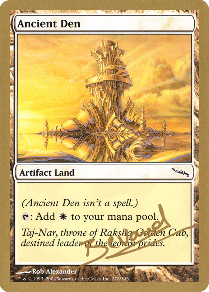 Ancient Den (Manuel Bevand) [World Championship Decks 2004] | Game Haven TX