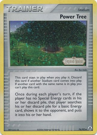 Power Tree (76/92) (Stamped) [EX: Legend Maker] | Game Haven TX
