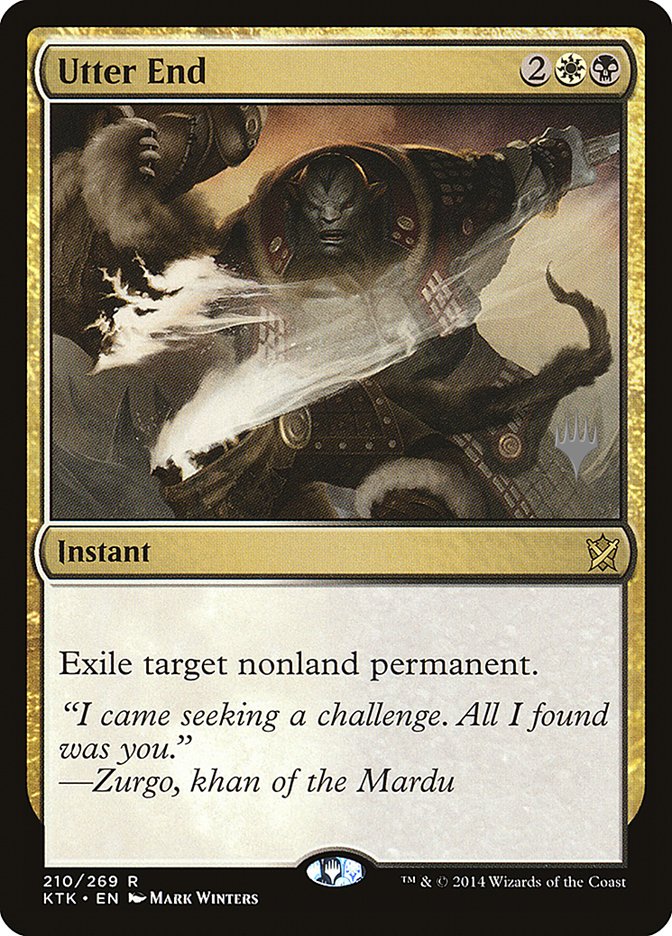 Utter End [Khans of Tarkir Promos] | Game Haven TX