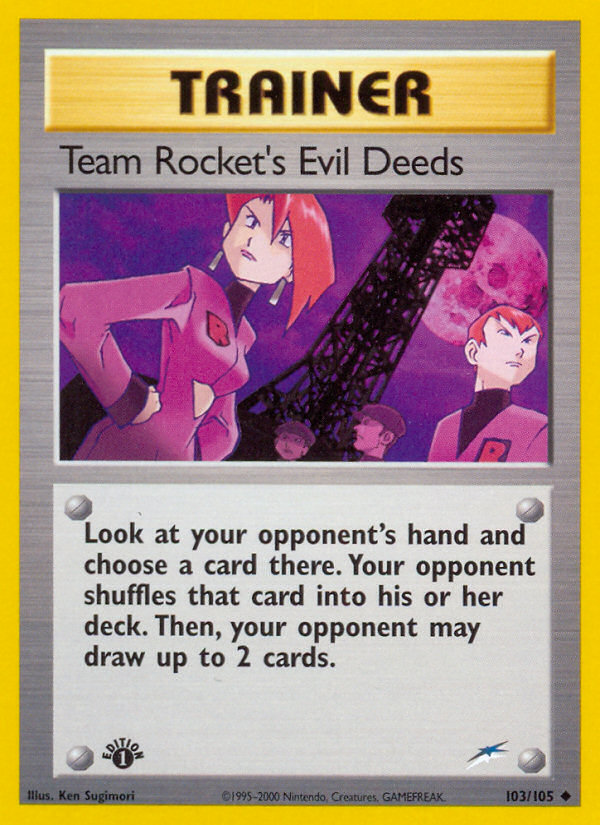 Team Rocket's Evil Deeds (103/105) [Neo Destiny 1st Edition] | Game Haven TX