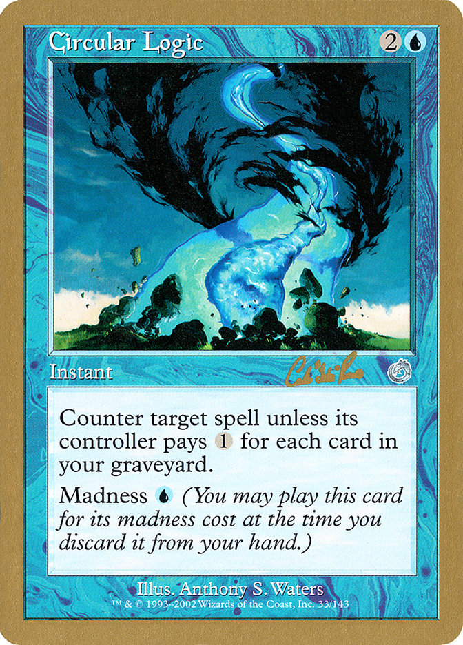Circular Logic (Carlos Romao) [World Championship Decks 2002] | Game Haven TX