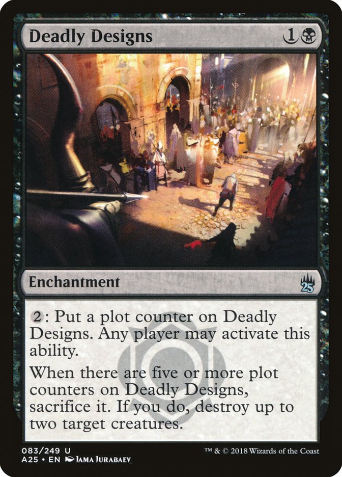 Deadly Designs [Masters 25] | Game Haven TX