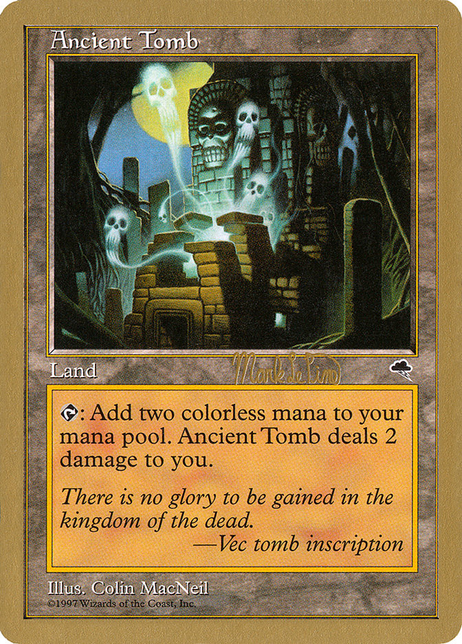 Ancient Tomb (Mark Le Pine) [World Championship Decks 1999] | Game Haven TX