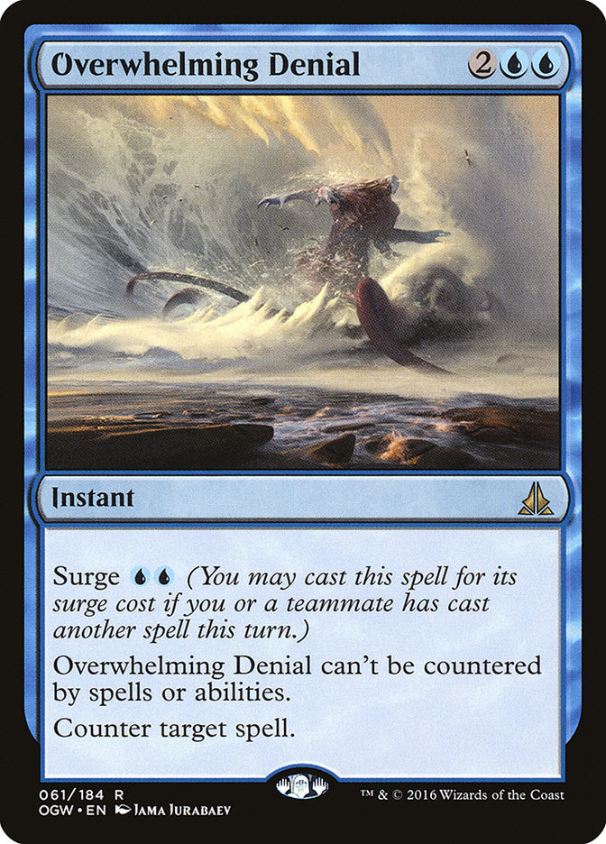 Overwhelming Denial [Oath of the Gatewatch] | Game Haven TX