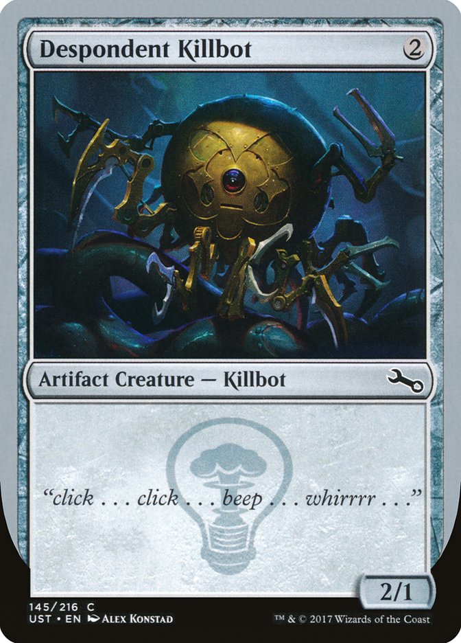 Despondent Killbot [Unstable] | Game Haven TX