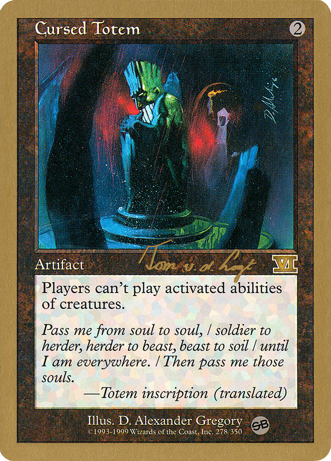 Cursed Totem (Tom van de Logt) (SB) [World Championship Decks 2000] | Game Haven TX