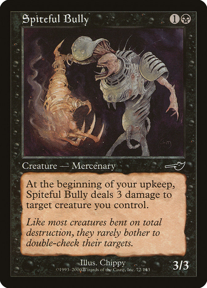 Spiteful Bully [Nemesis] | Game Haven TX