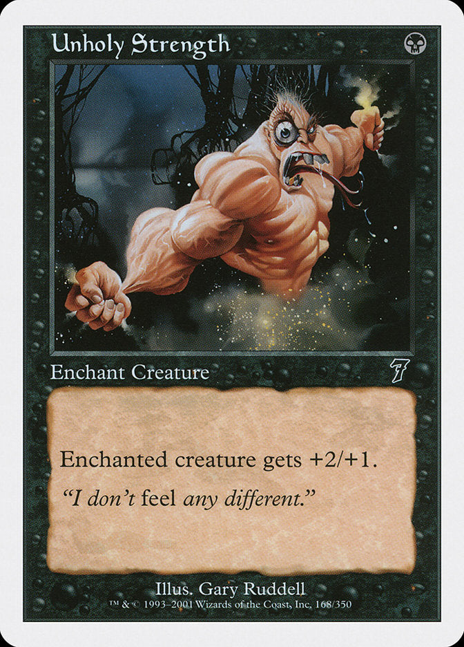 Unholy Strength [Seventh Edition] | Game Haven TX