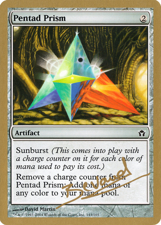 Pentad Prism (Manuel Bevand) [World Championship Decks 2004] | Game Haven TX